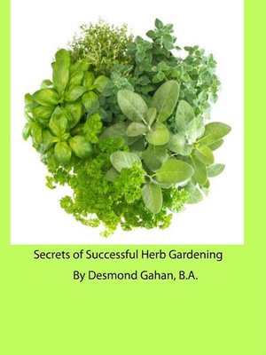 cover image of Secrets of Successful Herb Gardening